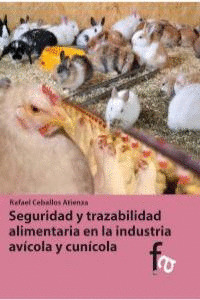 SEGURIDAD Y TRAZABILIDAD ALIMENTARIA EN LA INDUSTRIA AVÍCOLA