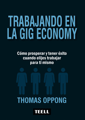 TRABAJANDO EN LA GIG ECONOMY