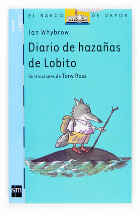 DIARIO DE HAZAÑAS DE LOBITO