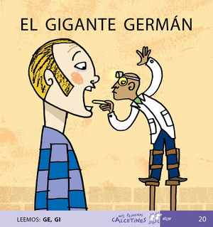 GIGANTE GERMAN, EL (GE,GI)/20 MAYUSCULA PRIMEROS CALCETINES