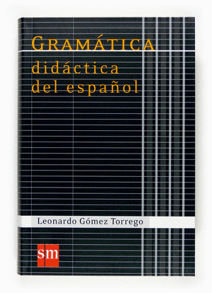 GRAMATICA DIDACTICA DEL ESPAÑOL (2007)