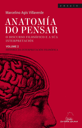 ANATOMIA DO PENSAR. O DISCURSO FILOSOFICO E A SUA INTERPRETACION. VOLUME 2. HIST