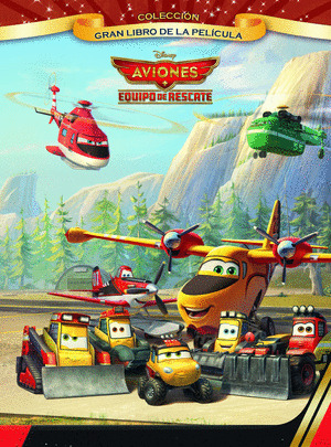 AVIONES. EQUIPO DE RESCATE. GRAN LIBRO DE LA PELICULA