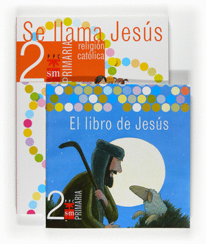 SE LLAMA JESUS, 2º PRIMARIA. RELIGION CATOLICA. NUEVO PROYECTO TRAMPOLIN (2008)