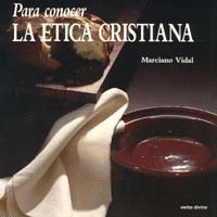 PARA CONOCER ETICA CRISTIANA