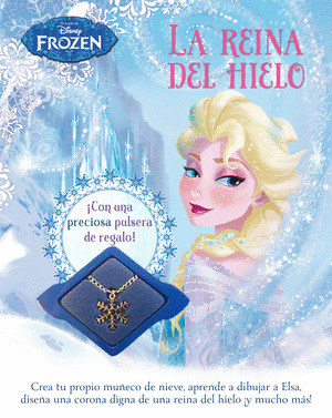 FROZEN. LA REINA DEL HIELO. (CUADERNO DE ACTIVIDADES + PULSERA)