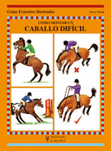 COMO MONTAR UN CABALLO DIFICIL