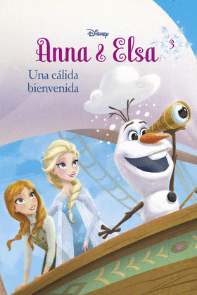 FROZEN. ANNA Y ELSA. UNA CALIDA BIENVENIDA