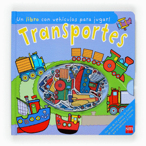 TRANSPORTES. (LIBRO CON VEHICULOS PARA JUGAR)