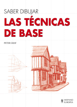 SABER DIBUJAR: LAS TÉCNICAS DE BASE