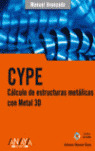 CYPE. CÁLCULO DE ESTRUCTURAS METÁLICAS CON METAL 3D