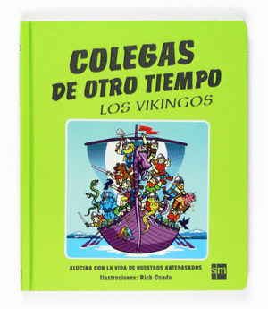 COLEGAS DE OTRO TIEMPO: LOS VIKINGOS
