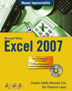 EXCEL 2007. MANUAL IMPRESCINDIBLE