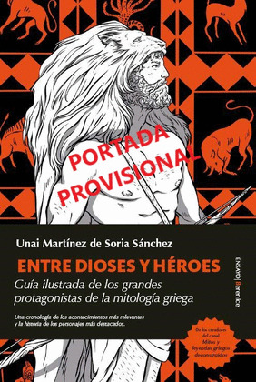 ENTRE DIOSES Y HÉROES
