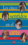 CINCO SENTIDOS EN EL ARTE, LOS