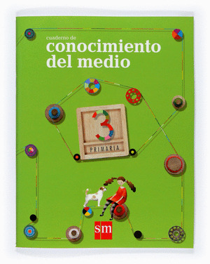 CONOCIMIENTO DEL MEDIO, 3º PRIMARIA. CUADERNO