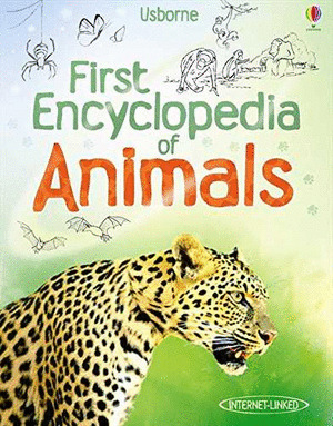 FIRST ENCYCLOPEDIA OF ANIMALS (INTERNET-LINKED)