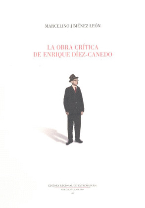 LA OBRA CRÍTICA DE ENRIQUE DÍEZ-CANEDO.