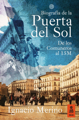 BIOGRAFIA DE LA PUERTA DEL SOL
