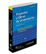 PROYECTOS Y OBRAS DE URBANIZACION, 2006 (CONTIENE CD)