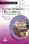 GESTIÓN TRIBUTARIA Y RECAUDATORIA DE CORPORACIONES LOCALES. TEMARIO GENERAL