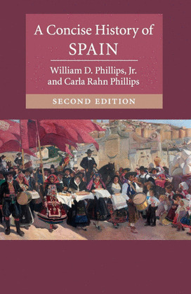 A CONCISE HISTORY OF SPAIN