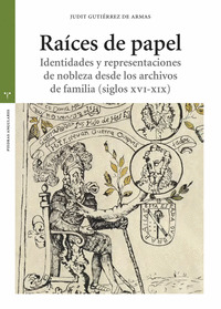 RAÍCES DE PAPEL. IDENTIDADES Y REPRESENTACIONES DE NOBLEZA