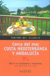 TURISMO DEL SILENCIO. COSTA MEDITERRANEA Y ANDALUCIA. CERCA