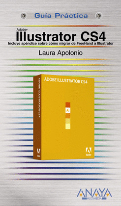 ILLUSTRATOR CS4. GUIA PRACTICA