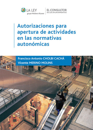 AUTORIZACIONES PARA APERTURA DE ACTIVIDADES EN LAS NORMATIVAS AUTONÓMICAS