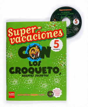 SUPERVACACIONES, 5º PRIMARIA. CON LOS CROQUETO