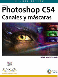 PHOTOSHOP CS4. CANALES Y MÁSCARAS
