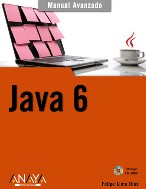 JAVA 6. MANUAL AVANZADO