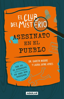 EL CLUB DEL MISTRERIO: ASESINATO EN EL PUEBLO
