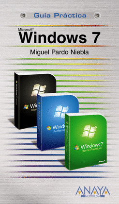 MICROSOFT WINDOWS 7, GUIA PRACTICA