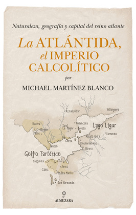 LA ATLANTIDA, EL IMPERIO CALCOLITICO