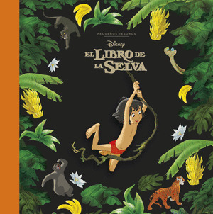 EL LIBRO DE LA SELVA.PEQUEÑOS TESOROS DISNEY