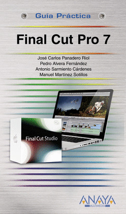 FINAL CUT PRO 7, GUIA PRACTICA