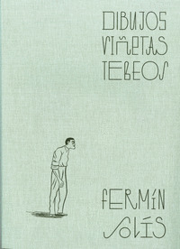 FERMÍN SOLÍS. DIBUJOS, VIÑETAS, TEBEOS