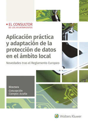 APLICACION PRACTICA Y ADAPTACION DE LA PROTECCION DE DATOS EN EL AMBITO LOCAL