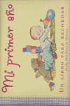 MI PRIMER AÑO. UN LIBRO PARA RECORDAR