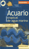 EL ACUARIO TROPICAL DE AGUA MARINA (ACUARAMA)