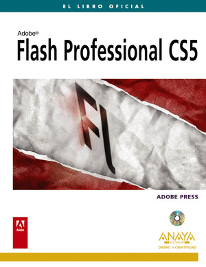 ADOBE FLASH PROFESSIONAL CS5. EL LIBRO OFICIAL