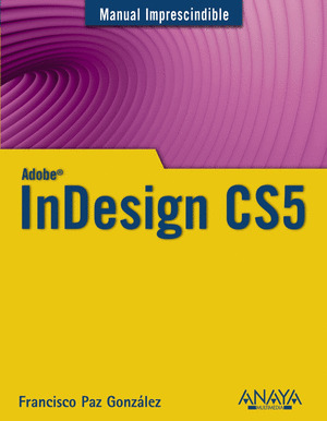 INDESIGN CS5. MANUAL IMPRESCINDIBLE