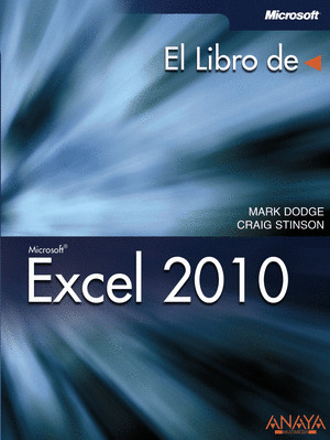 EXCEL 2010. EL LIBRO DE MICROSOFT EXCEL 2010