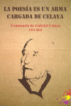 LA POESÍA ES UN ARMA CARGADA DE CELAYA