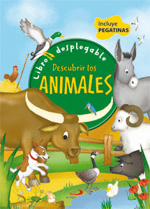 DESCUBRIR LOS ANIMALES.(LIBRO DESPLEGABLE)/INCLUYE PEGATINAS