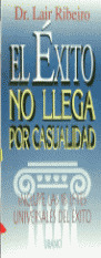 EXITO NO LLEGA POR CASUALIDAD, EL