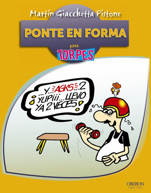 PONTE EN FORMA (PARA TORPES)