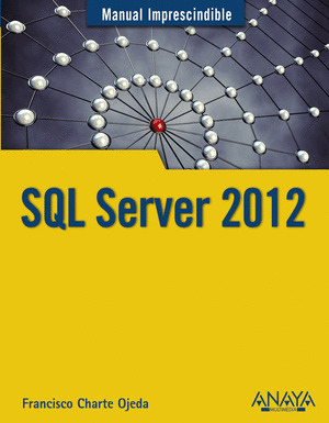 SQL SERVER 2012. MANUAL IMPRESCINDIBLE